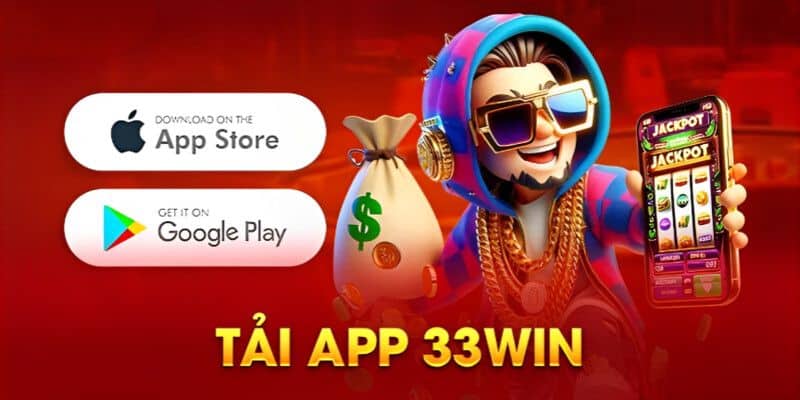 Cách tải app 33win về máy chỉ trong 5 phút